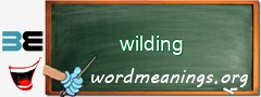 WordMeaning blackboard for wilding